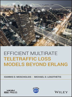 cover image of Efficient Multirate Teletraffic Loss Models Beyond Erlang
